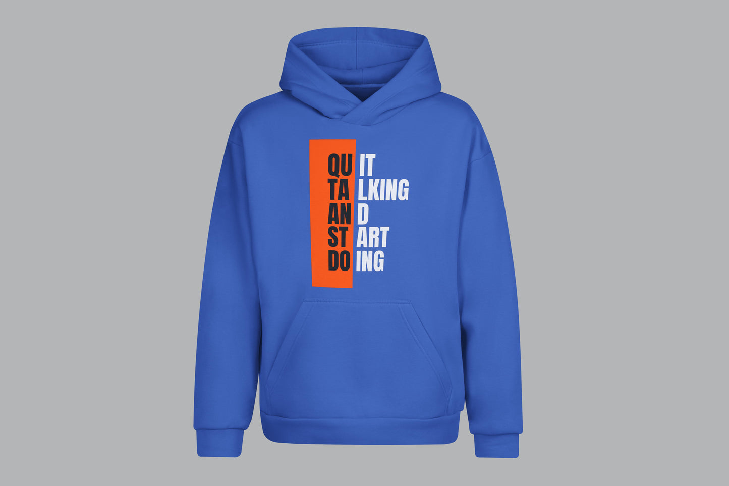 Quit Talking Printed Hoodie