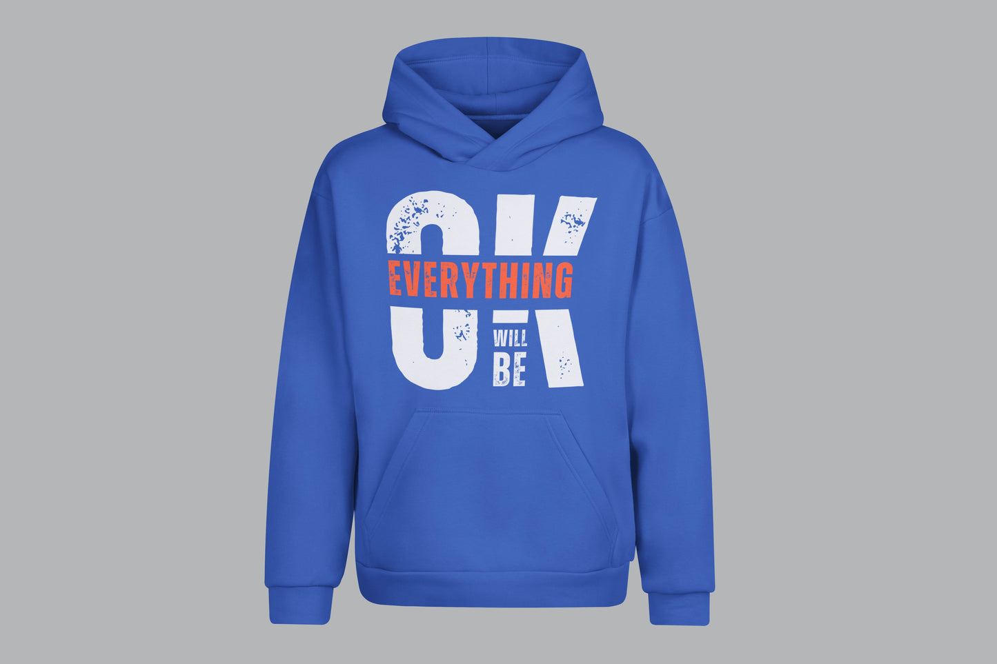 Everything Will Be Ok Printed Hoodie